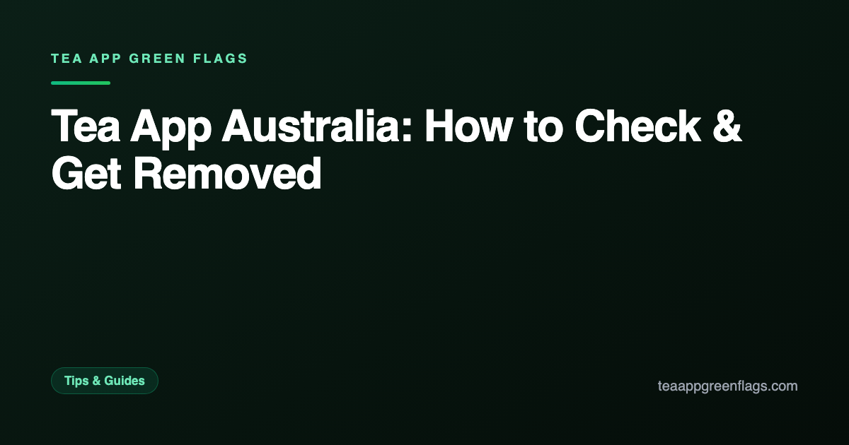 Tea App Australia: How to Check & Get Removed