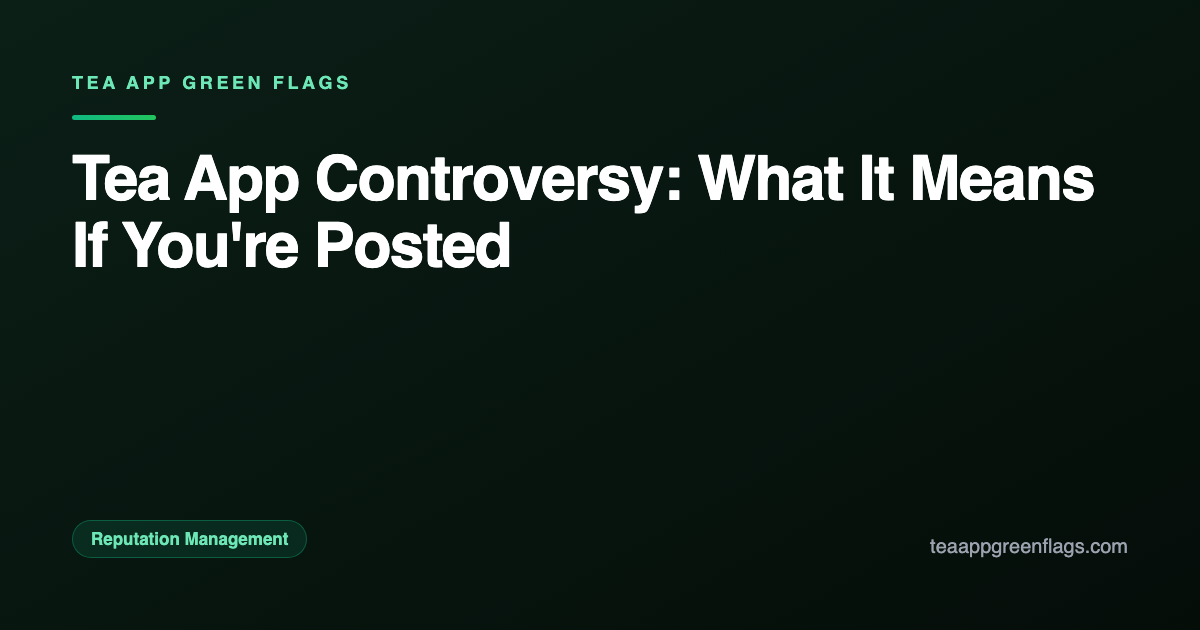 Tea App Controversy: What It Means If You're Posted