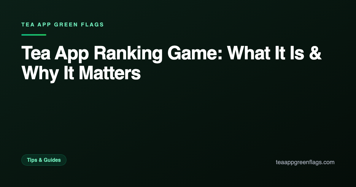 Tea App Ranking Game: What It Is & Why It Matters