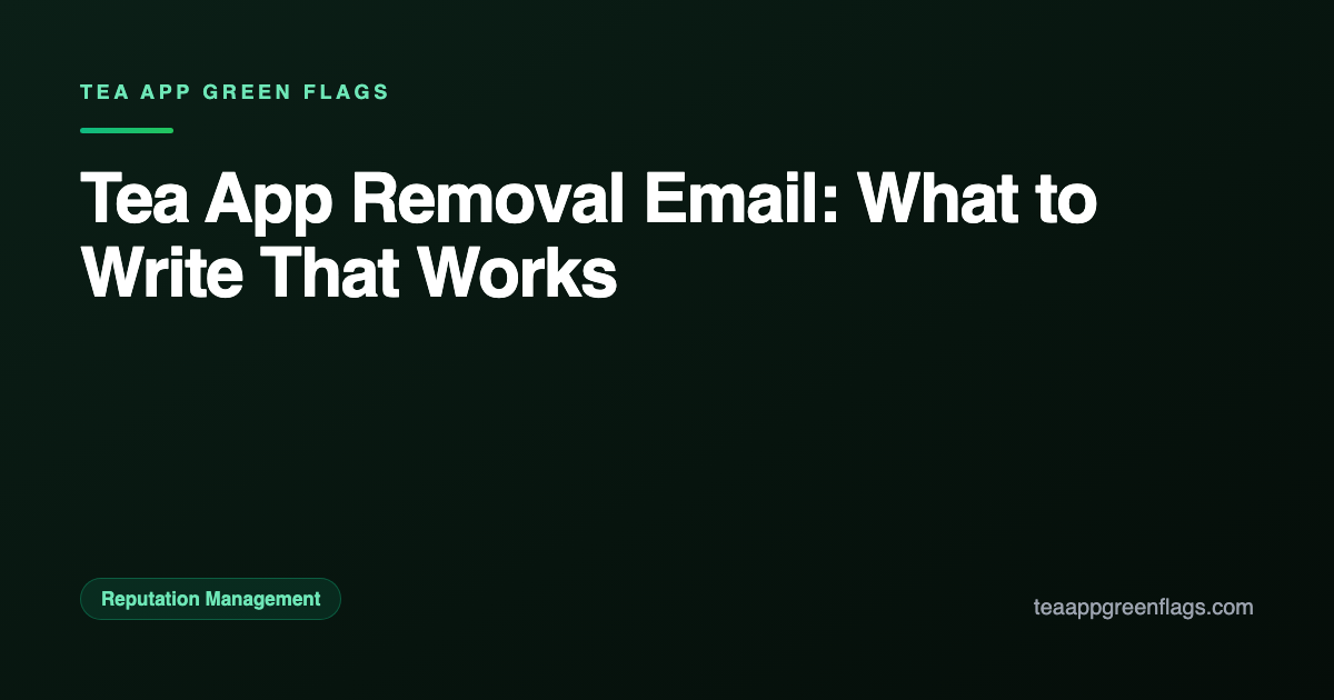 Tea App Removal Email: What to Write That Works