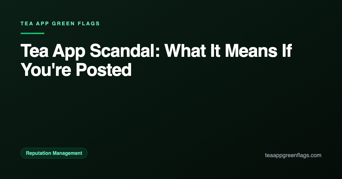 Tea App Scandal: What It Means If You're Posted