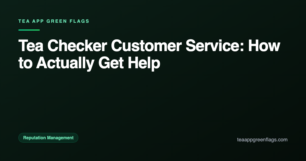 Tea Checker Customer Service: How to Actually Get Help