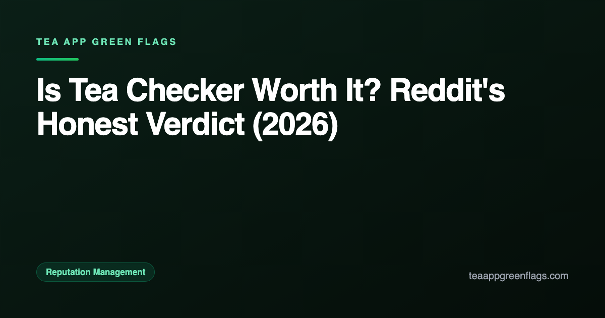 Is Tea Checker Worth It? Reddit's Honest Verdict (2026)